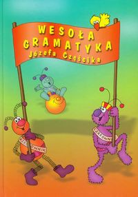 Wesola gramatyka Józefa Częścika