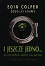 I jeszcze jedno Autostopem przez Galaktykę 6