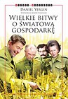 Wielkie bitwy o światową gospodarkę