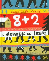 8 + 2 i domek w lesie