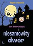 Pan Samochodzik i niesamowity dwór