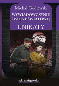 Wywiadowczynie I wojny światowej Unikaty