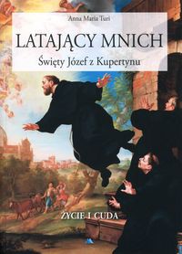 Latający mnich Święty Józef z Kupertynu