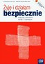 Żyję i działam bezpiecznie 1-3 Podręcznik z ćwiczeniami