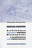 Przeciw chorobie Architektura szpitalna Wielkopolski w dwudziestoleciu międzywojennym