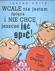Wcale nie jestem śpiąca i nie chcę jeszcze iść i spać