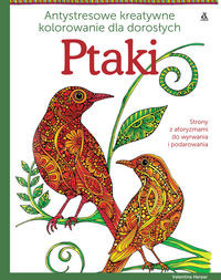 Ptaki Antystresowe kreatywne kolorowanie dla dorosłych