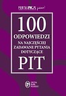 100 odpowiedzi na najczęściej zadawane pytania dotyczące PIT