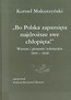 Bo Polska zapamięta najdroższe swe chłopięta