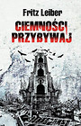 Ciemnosci, przybywaj