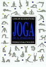Joga dla zdrowia Podręcznik ćwiczeń