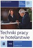 Techniki pracy w hotelarstwie Zeszyt ćwiczeń Część 1