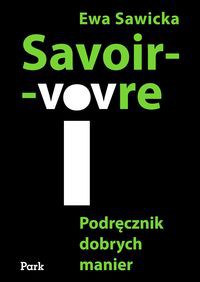 Savoir-vivre Podręcznik dobrych manier