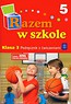 Razem w szkole 3 Podręcznik z ćwiczeniami Część 5