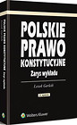 Polskie prawo konstytucyjne Zarys wykładu