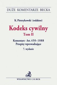 Kodeks cywilny Tom 2 Komentarz do art. 450-1088 oraz do Przepisów wprowadzających