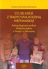 Co się dzieje z tradycyjną rodziną wietnamską?