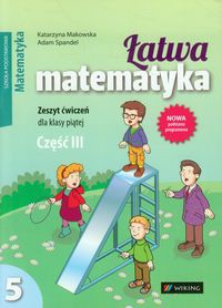 Łatwa matematyka 5 Zeszyt ćwiczeń Część 3