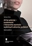 20 lat później - osobowość i hierarchia wartości wybitnych aktorów polskich