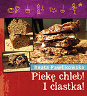 Piekę chleb! I Ciastka!