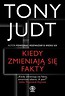 Kiedy zmieniają się fakty