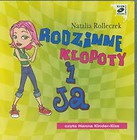 Rodzinne kłopoty i ja