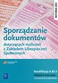 Sporządzanie dokumentów dotyczących rozliczeń z Zakładem Ubezpieczeń Społecznych Podręcznik do nauki zawodu