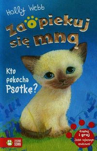 Zaopiekuj się mną Kto pokocha Psotkę